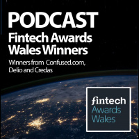 Fintech Awards Wales Winners Podcast