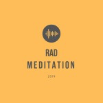 Rad Meditation