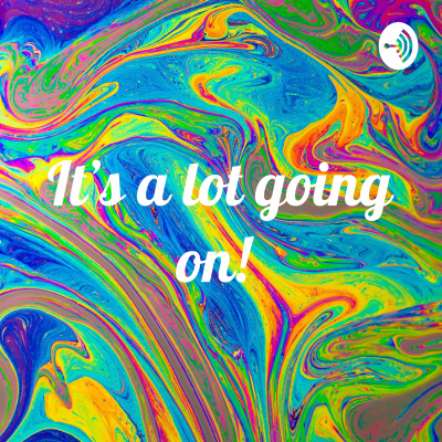 Its A Lot Going On! (w/ Blanche X Ahkki)