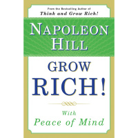 Le Livre Grow Rich! With Peace of Mind de Napoleon Hill