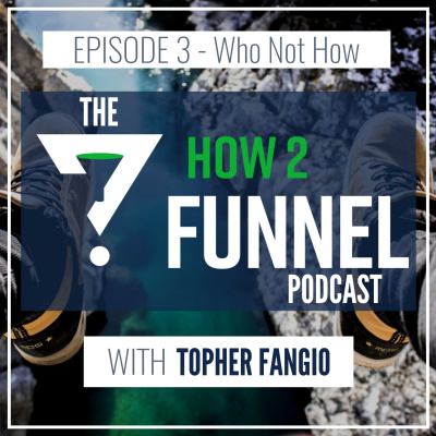 How 2 Funnel