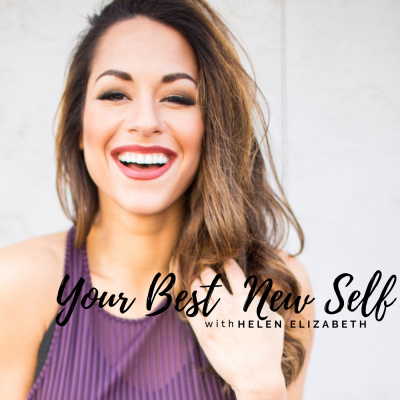 Your Best New Self With Helen Elizabeth