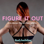 Figure It Out [ Mein Eiserner Weg Zur Figur Athletin ]