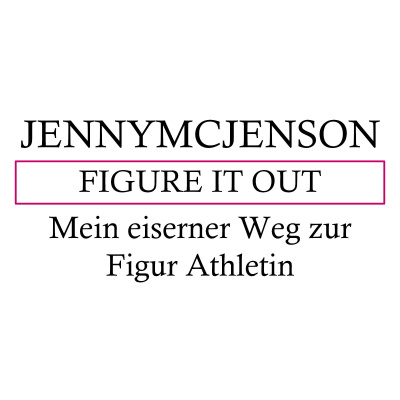 Figure It Out [ Mein Eiserner Weg Zur Figur Athletin ]