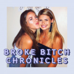 Broke Bitch Chronicles Podcast