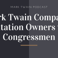 Mark Twain Compares Plantation Owners with Congressmen