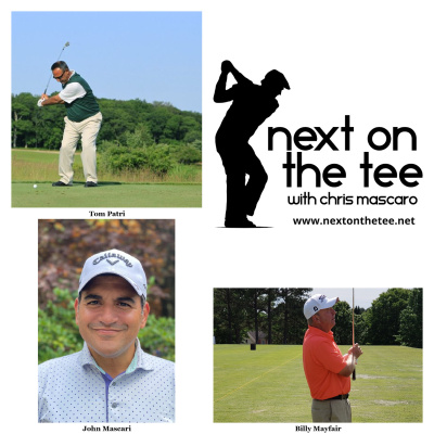 Next On The Tee With Chris Mascaro, Golf Podcast