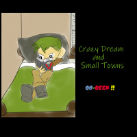 Crazy Dream and a Small Town