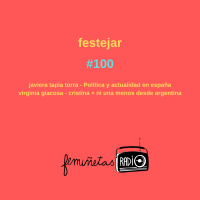 Festejar. Episodio #100