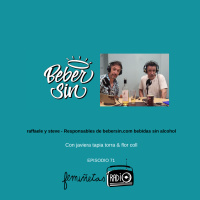 Sin alcohol. Episodio #71