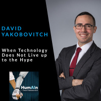 When Technology Does Not Live up to the Hype with David Yakobovitch