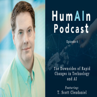 The Downsides of Rapid Changes in Technology and AI with T. Scott