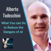 What You can Do to Reduce the Dangers of AI with Alberto Todeschini