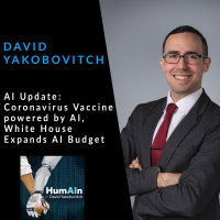 AI Update: Coronavirus Vaccine powered by AI, White House Expands AI Budget with David Yakobovitch