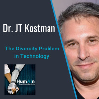The Diversity Problem in Technology with Dr. JT Kostman