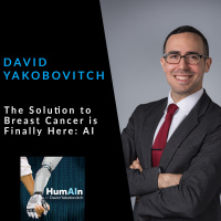 The Solution to Breast Cancer is finally here: Artificial Intelligence with David Yakobovitch