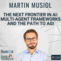 The Next Frontier in AI: Multi-Agent Frameworks and the Path to AGI with Martin Musiol