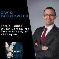 Special Edition: Wuhan Coronavirus Predicted Early by AI Company that tracked SARS and Ebola with David Yakobovitch