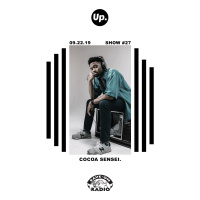 Up. Radio Show #27 featuring Cocoa Sensei