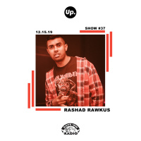 Up. Radio Show #37 featuring Rashad Rawkus