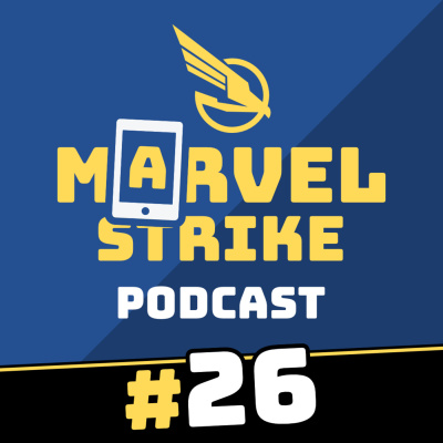 Marvel Strike Force Podcast