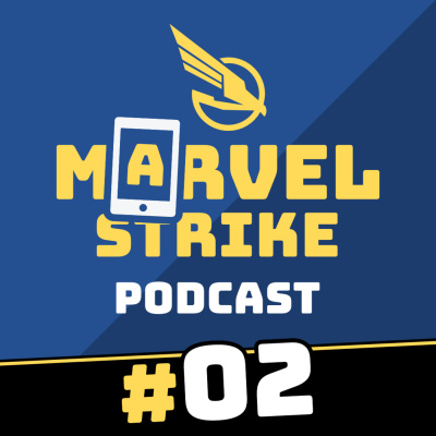 Marvel Strike Force Podcast