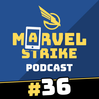 Marvel Strike Force Podcast