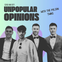 The Polson Twins: Unpopular Opinions