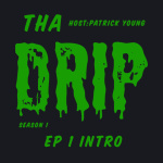 Tha Drip