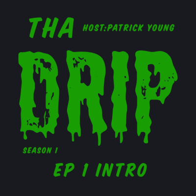 Tha Drip