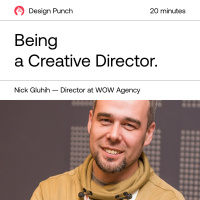 Nick Gluhih — Being a Cretive Director