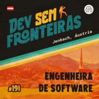 Engenheira de Software em Jenbach, Áustria - Dev Sem Fronteiras #191