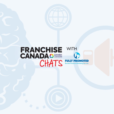 Franchise Canada Chats