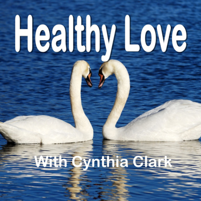 Healthy Love With Cynthia Clark