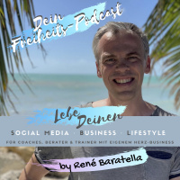 About Me: Was genau mache ich? René Baratella amp 360° Life Coaching Podcast