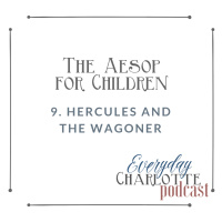 The Aesop for Children, Episode 9: Hercules and the Wagoner
