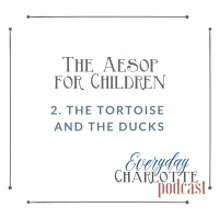The Aesop for Children, Episode 2: The Tortoise and the Ducks