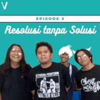 Eps. 2. Resolusi Tanpa Solusi.