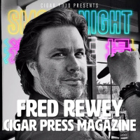 Smoke Night LIVE – Fred Rewey Cigar Press Magazine