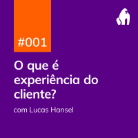 PDG #01 - O que é experiência do cliente?