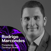 #035 - Como o EX impacta no CX - com Rodrigo Marcondes da Genesys Brasil