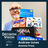 Decision Vision Episode 147: Should I License My Intellectual Property? – An Interview with Andrew Innes, Anomia Press