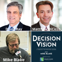 Decision Vision Episode 114: Should I Let My Children Take Over the Business? – An Interview with David Ray and Matthew DiCicco of Eubel, Brady  Suttman