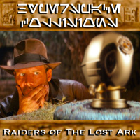 Ep. 71 - Hyperspace Collisions: Raiders of the Lost Ark!