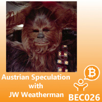 Austrian Speculation with JW Weatherman BEC026