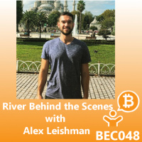 River Behind the Scenes with Alex Leishman BEC048