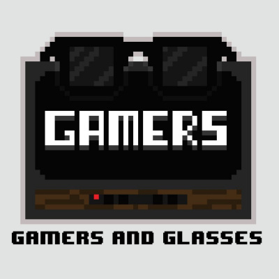 Gamers And Glasses