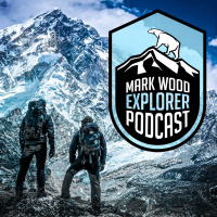 Mark Wood Explorer Podcast - 024 - Dealing With Failure, Mark Returns Home