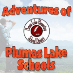 Adventures Of Plumas Lake Schools