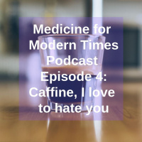 Episode 4 Caffine I Love To Hate You